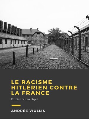 cover image of Le racisme hitlérien contre la France